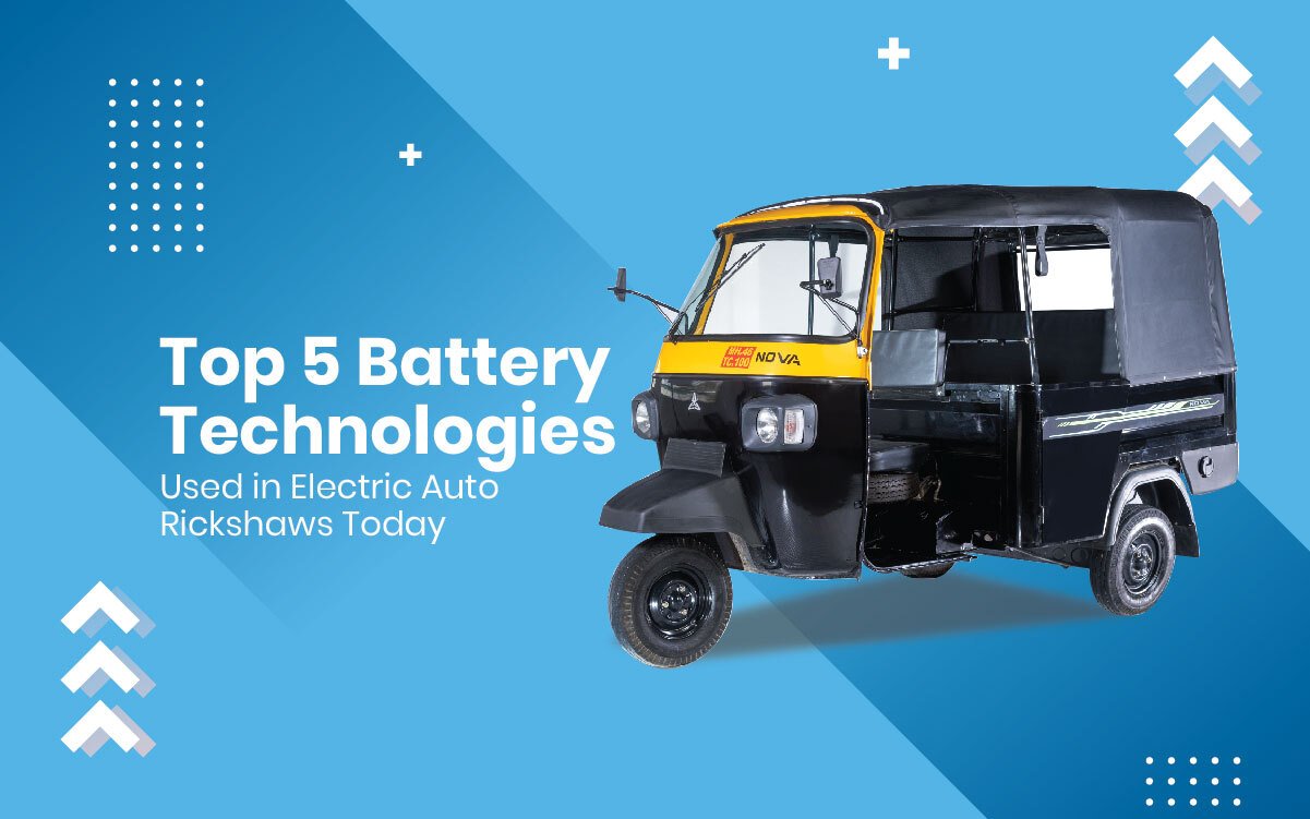 Read more about the article Top 5 Battery Technologies Used in Electric Auto Rickshaws Today